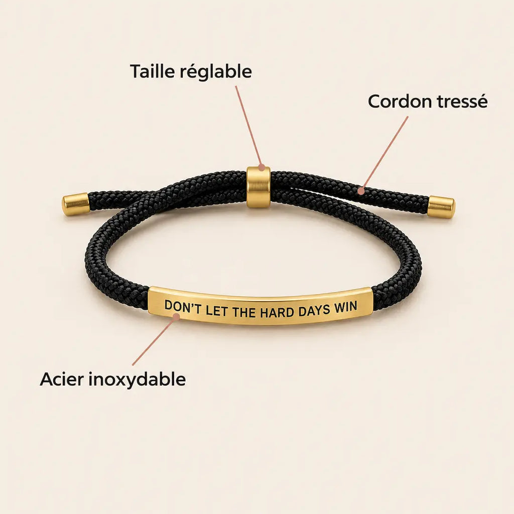 Bracelet « Don't Let The Hard Days Win »