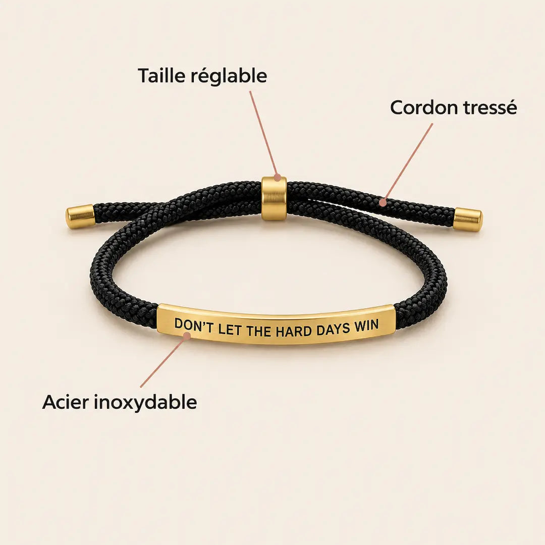 Bracelet « Don't Let The Hard Days Win »