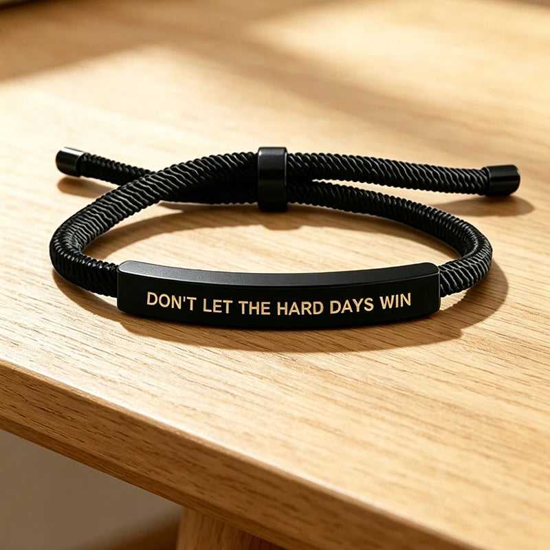 Bracelet « Don't Let The Hard Days Win »