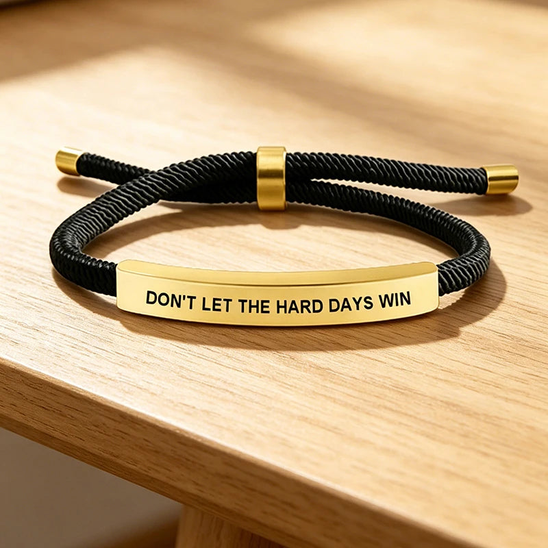Bracelet « Don't Let The Hard Days Win »